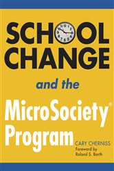 School Change and the MicroSociety&#xAE; Program