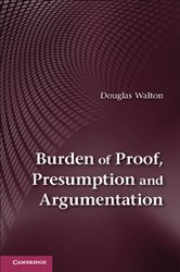 Book cover: Burden of Proof, Presumption and Argumentation, by Douglas Walton (preview)