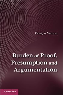 Book cover: Burden of Proof, Presumption and Argumentation, by Douglas Walton (preview)