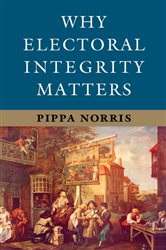 Book cover: Why Electoral Integrity Matters, by Pippa Norris (preview)