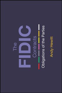 Book cover: The FIDIC Contracts, by Andy Hewitt (preview)