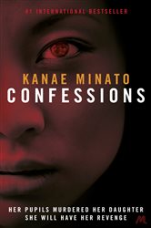 Book cover: Confessions, by Kanae Minato (preview)