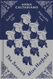 Book cover: The Seventh Miss Hatfield, by Anna Caltabiano (preview)
