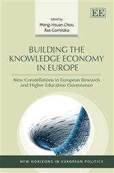 Building the Knowledge Economy in Europe: New Constellations in European Research and Higher Education Governance