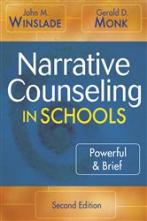 Narrative Counseling in Schools: Powerful &amp; Brief