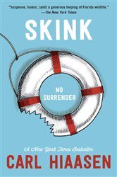 Book cover: Skink--No Surrender, by Carl Hiaasen (preview)