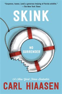 Book cover: Skink--No Surrender, by Carl Hiaasen (preview)