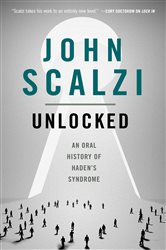Book cover: Unlocked (Book 3 of The Lock In Series) by John Scalzi (preview)