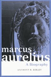 Book cover: Marcus Aurelius, by Anthony R Birley (preview)