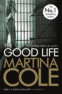 Book cover: The Good Life, by Martina Cole (preview)