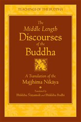 Book cover: The Middle Length Discourses of the Buddha, translated by Bhikkhu Nanamoli (preview)