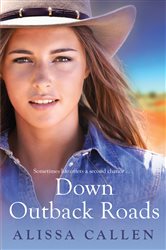 Book cover: Down Outback Roads (Book 13 of Random Romance) by Alissa Callen (preview)