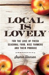 Book cover: Local is Lovely, by Sophie Hansen (preview)