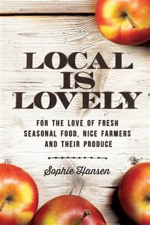 Book cover: Local is Lovely, by Sophie Hansen (preview)