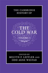 Book cover: The Cambridge History of the Cold War: Volume 1, Origins, edited by Melvyn P. Leffler (preview)