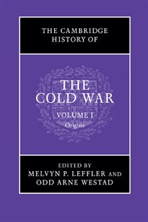Book cover: The Cambridge History of the Cold War: Volume 1, Origins, edited by Melvyn P. Leffler (preview)