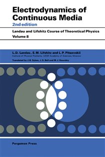 Book cover: Electrodynamics of Continuous Media (Book Volume 8 of COURSE OF THEORETICAL PHYSICS) by L D Landau (preview)