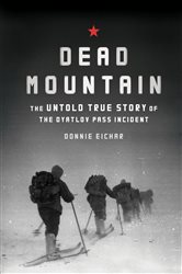 Book cover: Dead Mountain, by Donnie Eichar (preview)