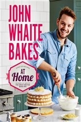 Book cover: John Whaite Bakes At Home, by John Whaite (preview)
