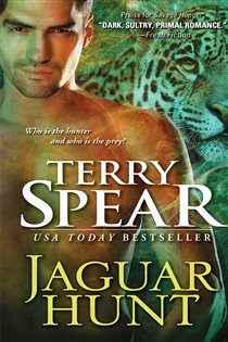Book cover: Jaguar Hunt (Book 3 of Heart of the Jaguar) by Terry Spear (preview)