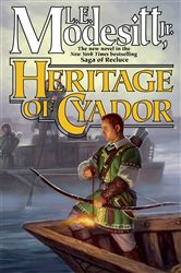 Book cover: Heritage of Cyador (Book 18 of Saga of Recluce) by Modesitt, Jr., L. E. (preview)