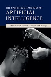 Book cover: The Cambridge Handbook of Artificial Intelligence, edited by Keith Frankish (preview)