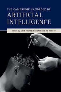 Book cover: The Cambridge Handbook of Artificial Intelligence, edited by Keith Frankish (preview)