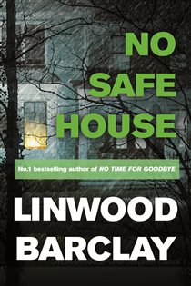 Book cover: No Safe House, by Linwood Barclay (preview)