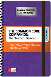 The Common Core Companion: The Standards Decoded, Grades K-2: What They Say, What They Mean, How to Teach Them