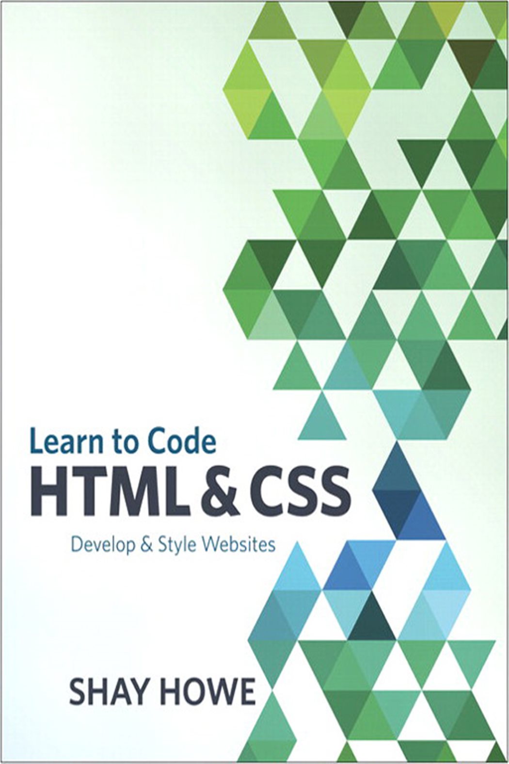 Learn to Code HTML and CSS by Shay Howe (ebook)