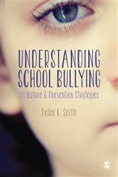 Understanding School Bullying: Its Nature and Prevention Strategies