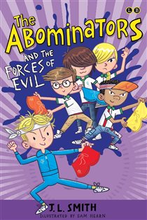 Book cover: The Abominators and the Forces of Evil (Book 3 of The Abominators) by J.L. Smith (preview)
