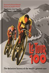 Book cover: Le Tour 100, by Peter Cossins (preview)