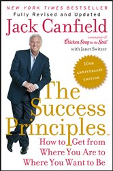 Book cover: The Success Principles(TM) - 10th Anniversary Edition, by Jack Canfield (preview)