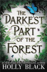Book cover: The Darkest Part of the Forest, by Holly Black (preview)