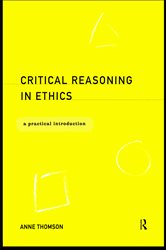 Book cover: Critical Reasoning in Ethics, by Anne Thomson (preview)