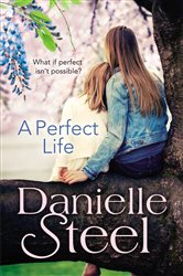 Book cover: A Perfect Life, by Danielle Steel (preview)