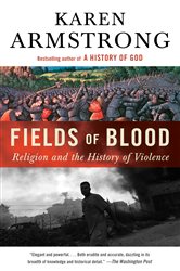 Book cover: Fields of Blood, by Karen Armstrong (preview)