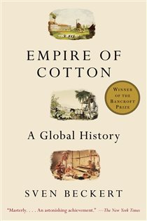 Book cover: Empire of Cotton, by Sven Beckert (preview)