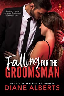 Book cover: Falling for the Groomsman (Book 1 of Wedding Dare) by Diane Alberts (preview)