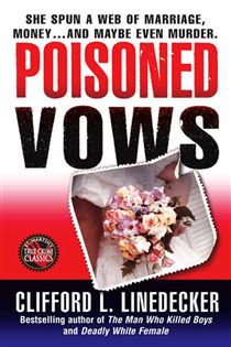 Book cover: Poisoned Vows, by Clifford L. Linedecker (preview)
