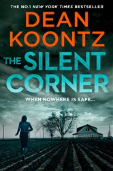 Book cover: The Silent Corner (Book 1 of Jane Hawk Thriller) by Dean Koontz (preview)