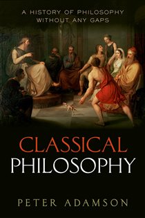 Book cover: Classical Philosophy, by Peter Adamson (preview)