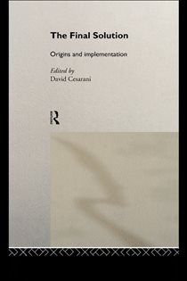 Book cover: The Final Solution, edited by David Cesarani (preview)
