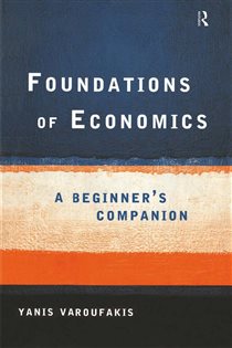 Book cover: Foundations of Economics, by Yanis Varoufakis (preview)
