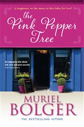 Book cover: The Pink Pepper Tree, by Muriel Bolger (preview)
