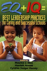 EQ &#x2B; IQ = Best Leadership Practices for Caring and Successful Schools