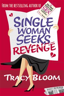Book cover: Single Woman Seeks Revenge, by Tracy Bloom (preview)