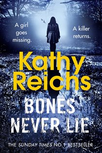Book cover: Bones Never Lie (Book 17 of Temperance Brennan) by Kathy Reichs (preview)