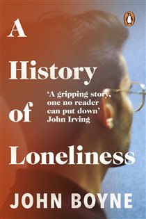 Book cover: A History of Loneliness, by John Boyne (preview)